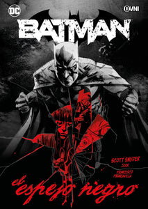 BATMAN EL ESPEJO NEGRO