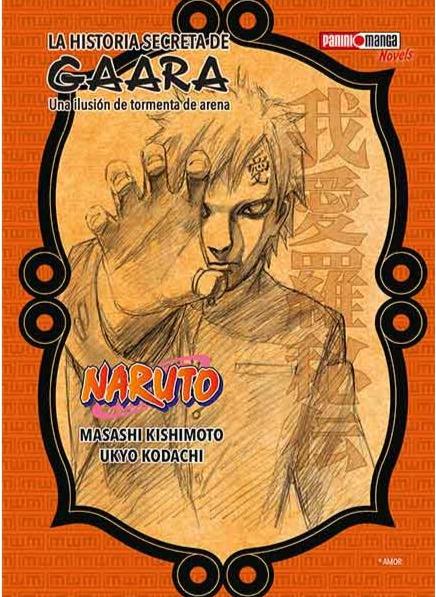 NARUTO: LA HISTORIA SECRETA DE GAARA NOVELA