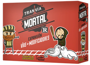 TRANVÍA MORTAL EXPANSIÓN R