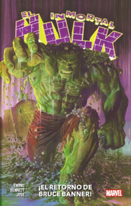 EL INMORTAL HULK: ¡EL RETORNO DE BRUCE BANNER! (TOMO 1)