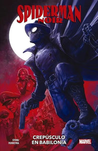 SPIDER MAN NOIR: OCASO EN BABILONIA