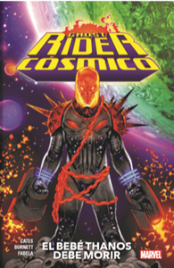 GHOST RIDER CÓSMICO: EL BEBÉ THANOS DEBE MORIR